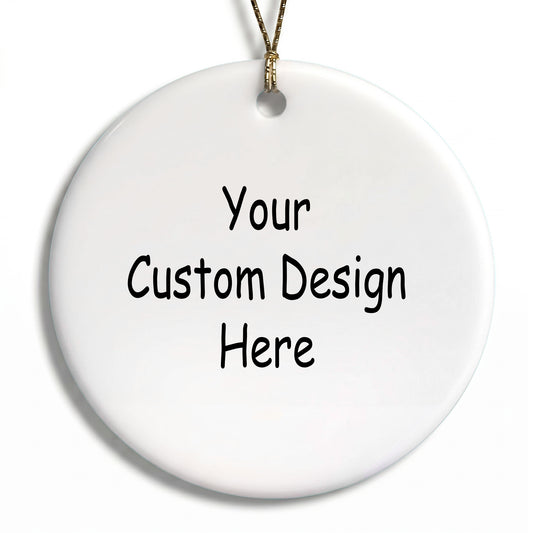 Custom Ceramic Christmas Ornament, Your Art, Logo, Design, or Text